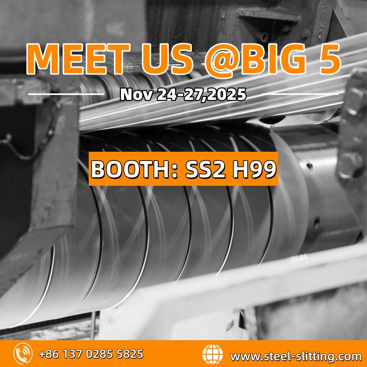 Meet Us At BIG 5 Dubai - KINGREAL STEEL SLITTER