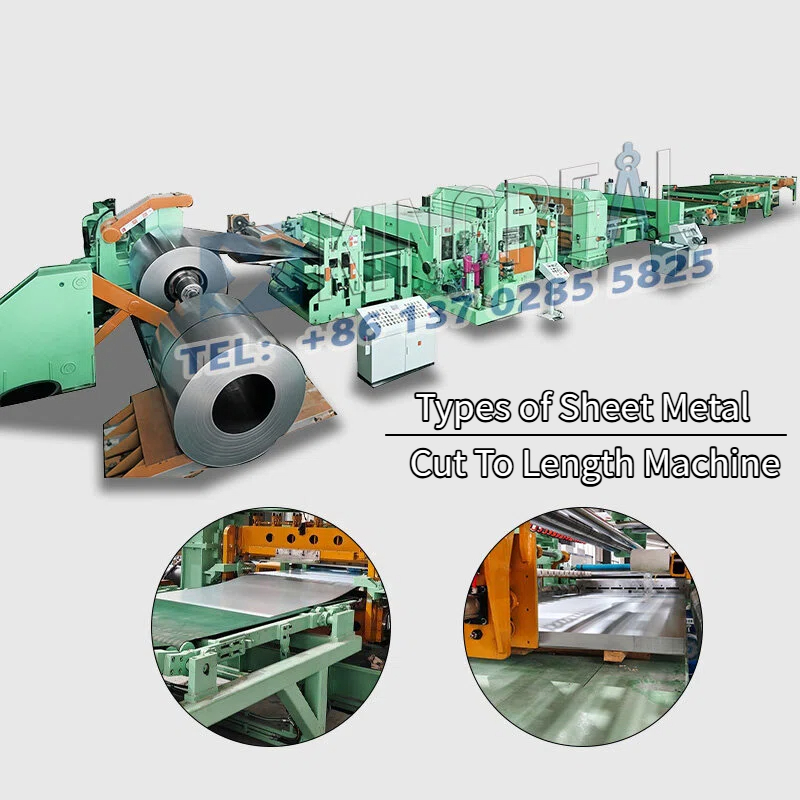 Types of Sheet Metal Cut To Length Machine