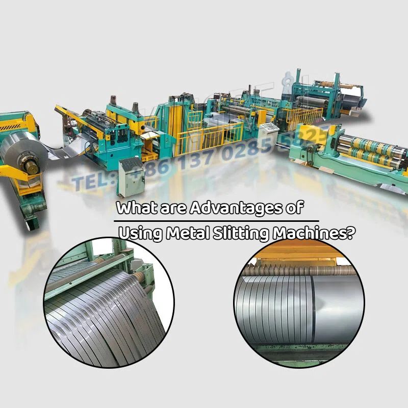 What are Advantages of Using Metal Slitting Machines?