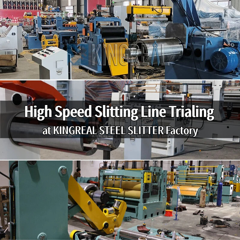 High Speed Slitting Line Trialing at KINGREAL STEEL SLITTER Factory
