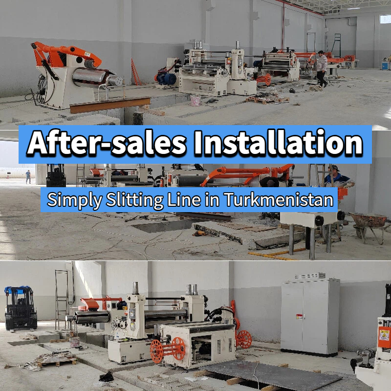 After-sales Installation: Simply Slitting Line in Turkmenistan