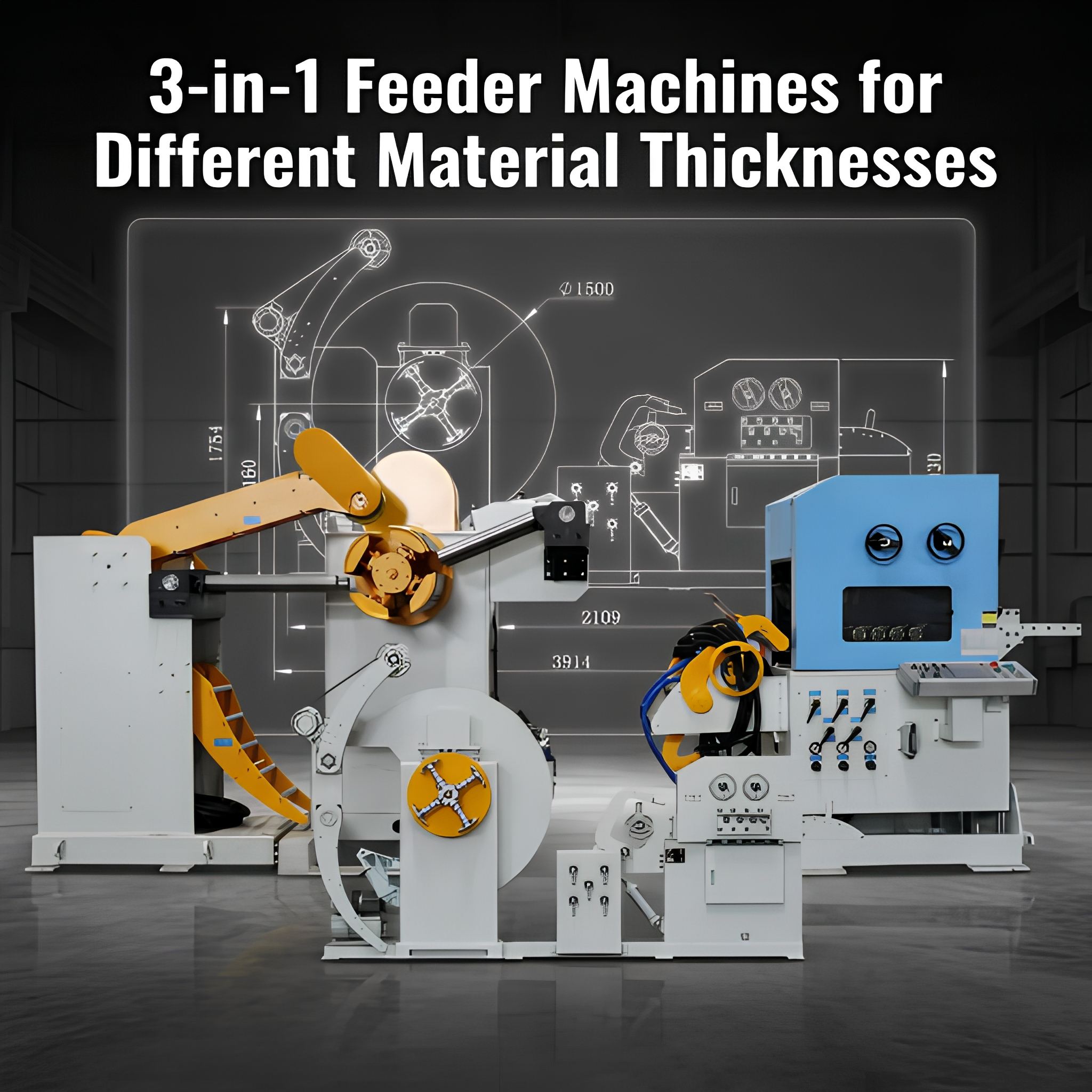 3-in-1 Feeder Machines for Different Material Thicknesses